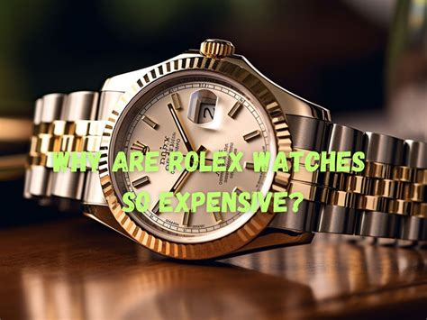 why are rolex watches so special